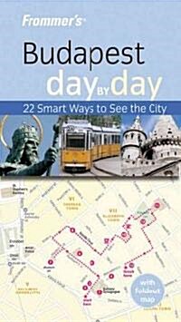 Frommers Day by Day Budapest (Paperback, Map, FOL)