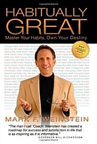 Habitually Great: Master Your Habits, Own Your Destiny (Paperback)