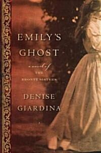 Emilys Ghost (Hardcover, Deckle Edge)