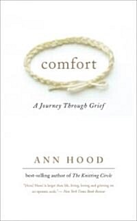 Comfort: A Journey Through Grief (Paperback)