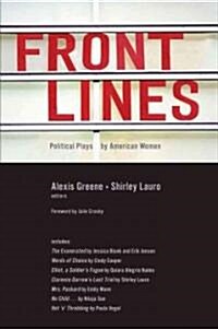 Front Lines : Political Plays by American Women (Paperback)