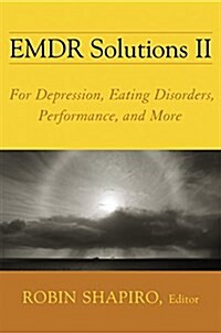 EMDR Solutions II: For Depression, Eating Disorders, Performance, and More (Hardcover)