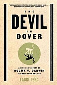 Devil In Dover : An Insiders Story of Dogma v. Darwin in Small-Town America (Paperback)