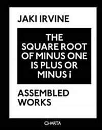 The Square Root of Minus One Is Plus or Minus I (Paperback)