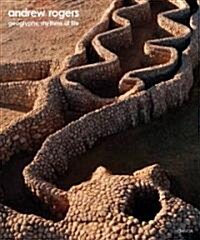 Andrew Rogers: Geoglyphs, Rhythms of Life (Hardcover)