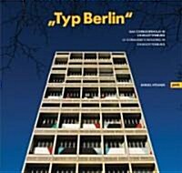 Typ Berlin: Le Corbusiers Building in Charlottenburg (Paperback)