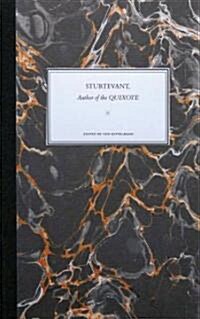 Elaine Sturtevant: Author of the Quixote (Hardcover)