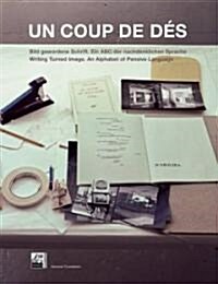 Un Coup de D?: Writing Turned Image, an Alphabet of Pensive Language (Paperback)