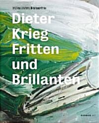 Dieter Krieg: Fritten Und Brillianten (Hardcover)