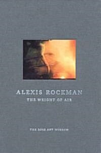 Alexis Rockman: The Weight of Air (Hardcover)
