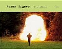 Roman Signer (Hardcover)