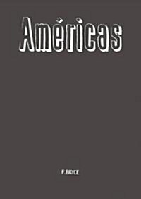 Fernando Bryce: Am?icas (Paperback)