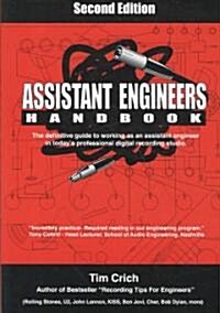 Assistant Engineers Handbook 2nd Edition: The Definitive Guide to Working as an Assistant Engineer in Todays Professional Digital Recording Studio (Paperback, 2)