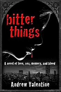 Bitter Things (Hardcover)