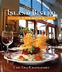The Island Bistro Cookbook (Hardcover)