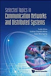 Selected Topics in Communication Networks and Distributed Systems (Hardcover)