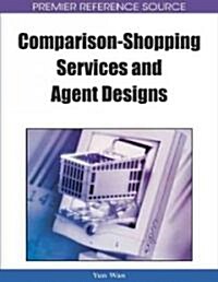 Comparison-Shopping Services and Agent Designs (Hardcover)