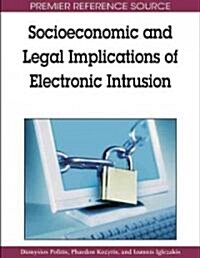 Socioeconomic and Legal Implications of Electronic Intrusion (Hardcover)