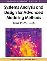 Systems Analysis and Design for Advanced Modeling Methods: Best Practices (Hardcover)
