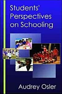 Students Perspectives on Schooling (Paperback)