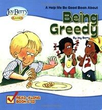 (A help me be good book about)being greedy 표지이미지