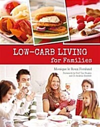 Low-carb Living for Families (Paperback)