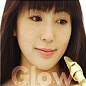 [중고] Kaori Kobayashi - Glow