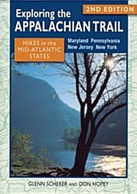 Exploring the Appalachian Trail: Hikes in the Mid-Atlantic States, Second Edition (Paperback)