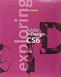 Exploring Adobe Indesign Creative Cloud Update (with Coursemate Printed Access Card) (Paperback)