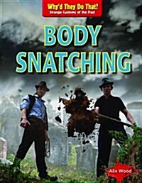 Body Snatching (Library Binding)