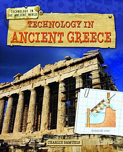 Technology in Ancient Greece (Library Binding)