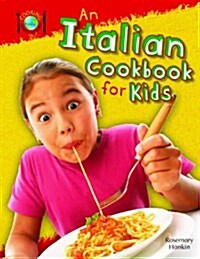 An Italian Cookbook for Kids (Library Binding)