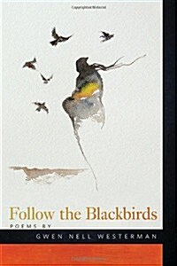 Follow the Blackbirds (Paperback)