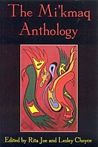 The Mikmaq Anthology (Paperback)