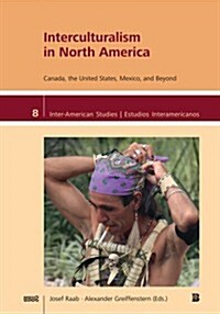 Interculturalism in North America (Paperback)