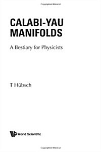 Calabi-Yau Manifolds: A Bestiary for Physicists (Hardcover)