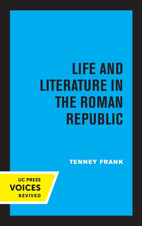 Life and Literature in the Roman Republic: Volume 7 (Paperback)