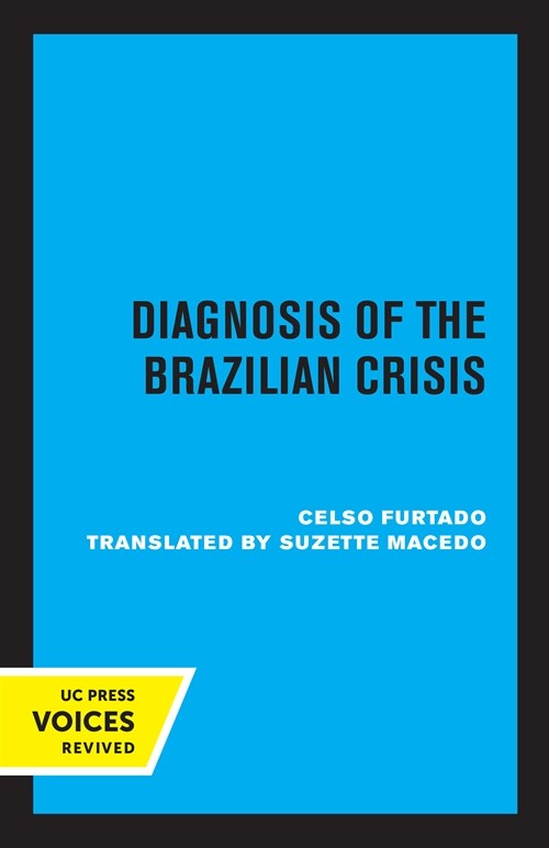 Diagnosis of the Brazilian Crisis (Paperback, 1st)