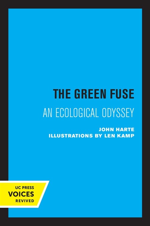 The Green Fuse: An Ecological Odyssey (Paperback)