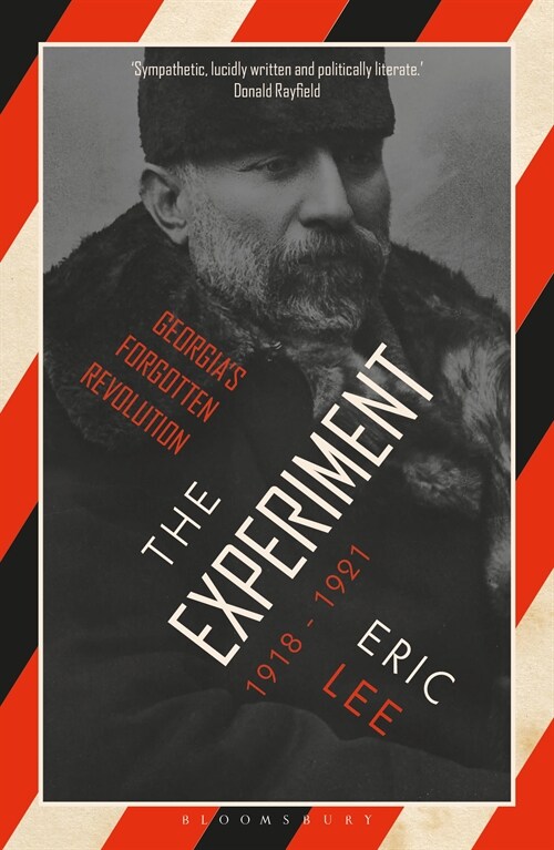 The Experiment : Georgias Forgotten Revolution 1918-1921 (Paperback)