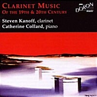 [수입] Steven Kanoff - 낭만과 모던 클라리넷 작품집 (Clarinet Music of the 19th & 20th Centuries)(CD)