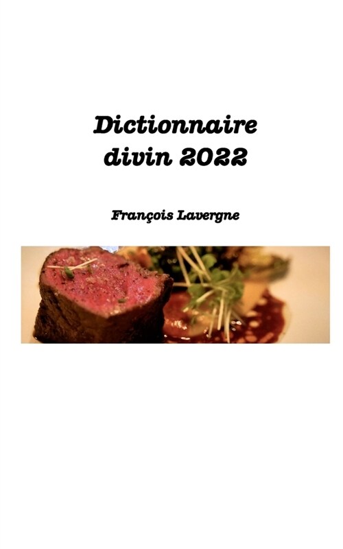 Dictionnaire divin: Logiques ?ernelles (Paperback)