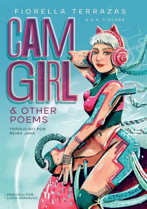 Cam Girl & Other Poems by Fiorella Terrazas Aka FioLoba (Espa?l) (Paperback)