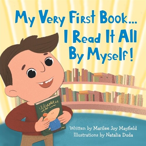 My Very First Book...: I Read It All By Myself! (Paperback)