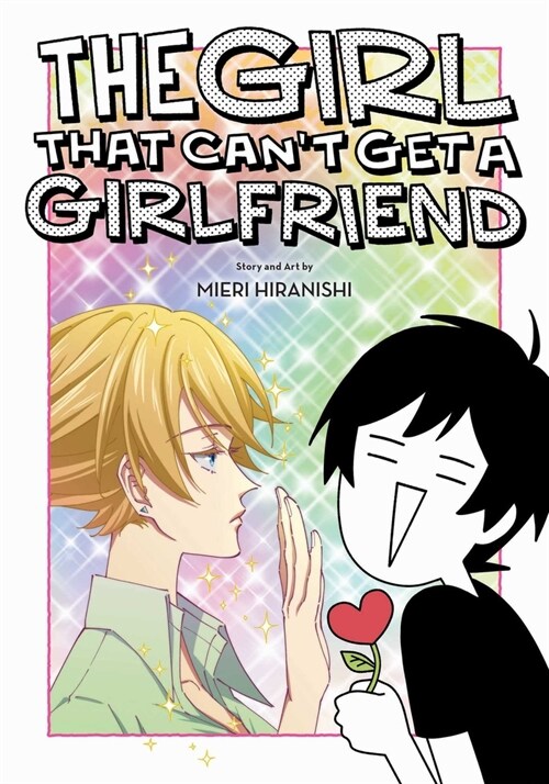 The Girl That Cant Get a Girlfriend (Paperback)