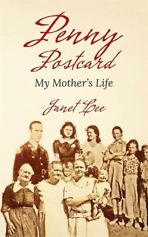 Penny Postcard: My Mothers Life (Paperback)