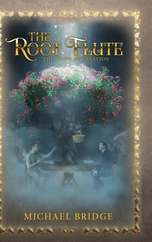 The Root Flute: The Story of Creation (Hardcover)