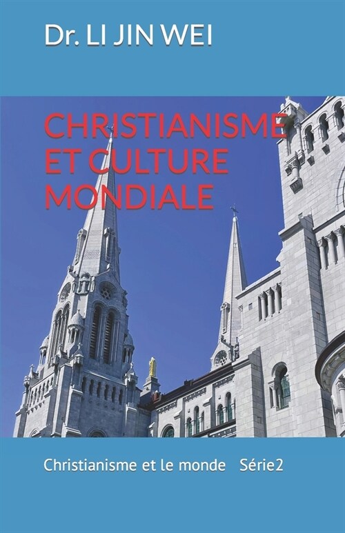 Christianisme Et Culture Mondiale (Paperback)