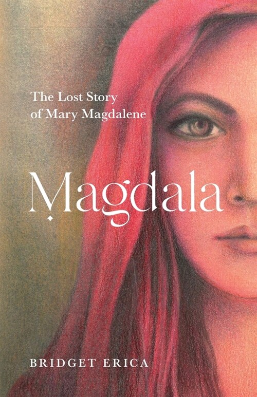 Magdala: The Lost Story of Mary Magdalene (Paperback)