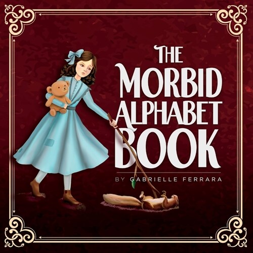 The Morbid Alphabet Book (Paperback)